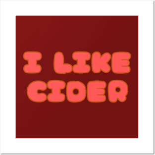 I LIKE Cider. In A Retro Vintage Pop Font Style Posters and Art